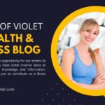 Heart of Violet  is The No.1 Health & Fitness Blog For you